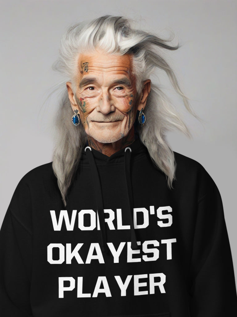 WORLD'S OKAYEST PLAYER (Unisex Hoodie)