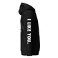 LIKE (Unisex Hoodie)