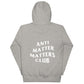 MATTER DOES NOT (Unisex Hoodie)