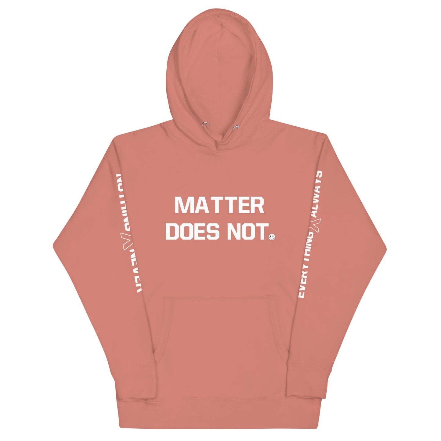 MATTER DOES NOT (Unisex Hoodie)