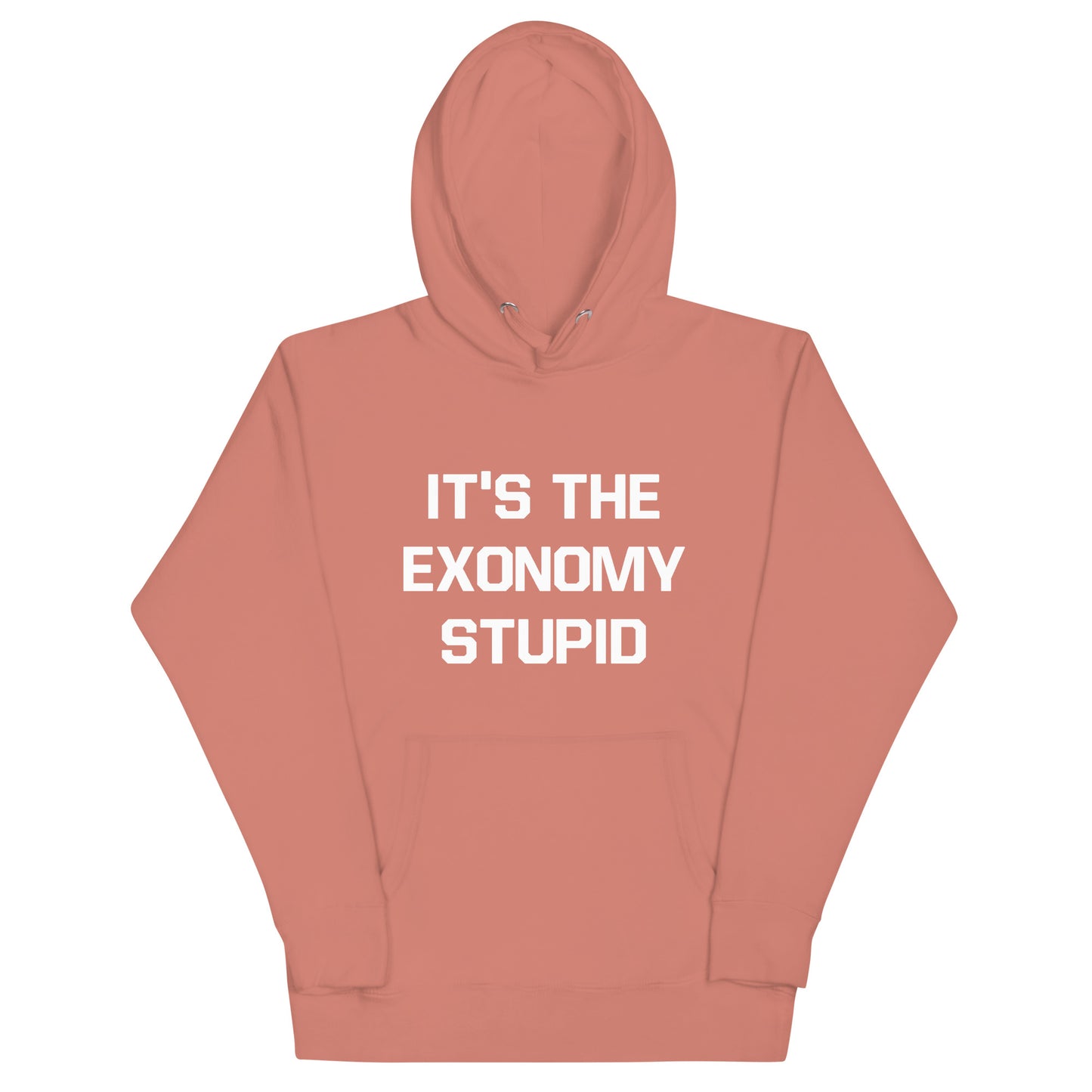 IT'S THE EXONOMY STUPID (Unisex Hoodie)