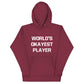 WORLD'S OKAYEST PLAYER (Unisex Hoodie)