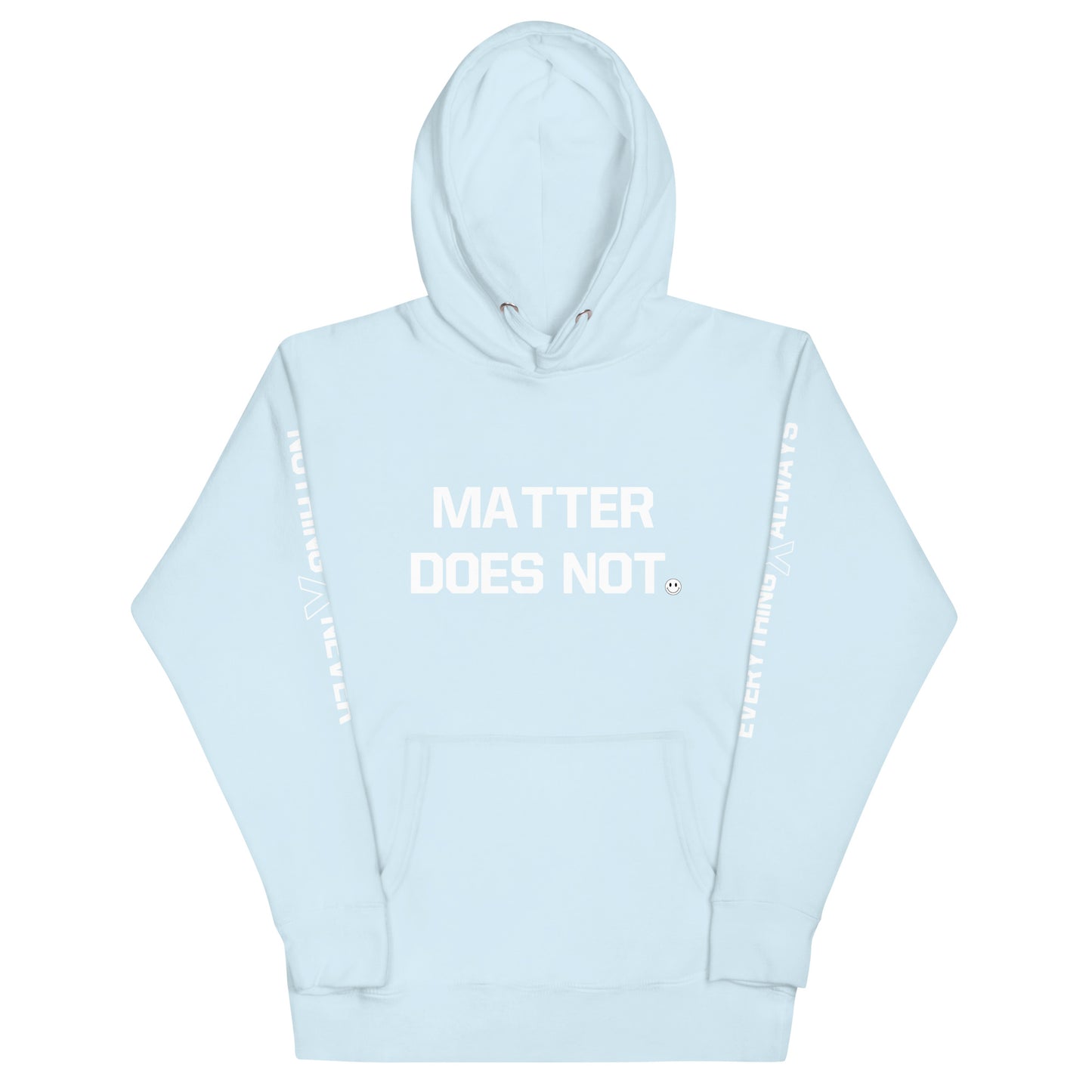 MATTER DOES NOT (Unisex Hoodie)