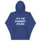 IT'S THE EXONOMY STUPID (Unisex Hoodie)